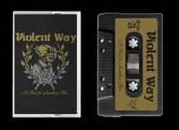 VIOLENT WAY - 'A Need For Something More' CASSETTE TAPE