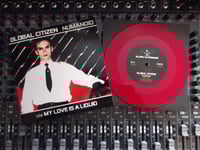 Image 3 of Global Citizen - Numanoid / My Love Is A Liquid RED LTD 7'' Vinyl (Gary Numan)