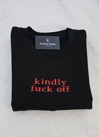 Image 1 of kindly fck off sweater
