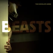 Image of The Chocolate Horse - Beasts (Digital Download)