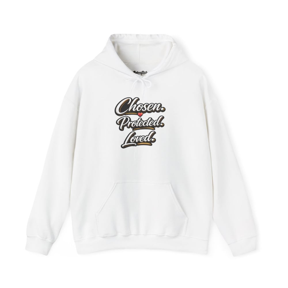 Image of Unisex Chosen Protected  Hoodie — "Loved on Purpose, Kept with Intention" Inspirational Pullover