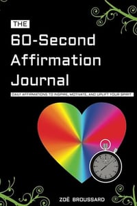 60 Second Affirmation Journal