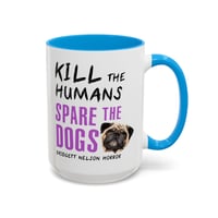 Image 4 of Spare the Dogs (Pug) Mug 15oz
