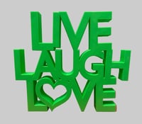 3D Printed Live Laugh Love Sign