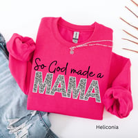 Image 1 of So God made a Mama Crewneck
