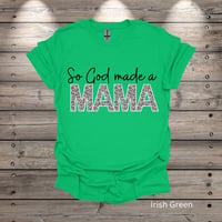 Image 5 of So God made a Mama Short Sleeve