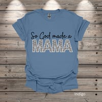 Image 1 of So God made a Mama Short Sleeve
