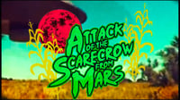 Attack of the Scarecrow from Mars 