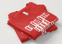 Image 2 of Do You Know Jesus Loves You? – John 4:9–11 T-Shirt