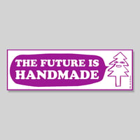 The Future is Handmade Bumper Sticker