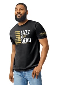 Image 2 of 2026 Edition "JAZZ ISN'T DEAD" Catalina Jazz Club T-Shirt (limited)