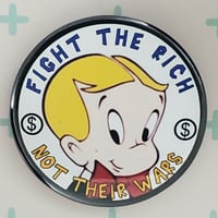 FIGHT THE RICH NOT THEIR WARS