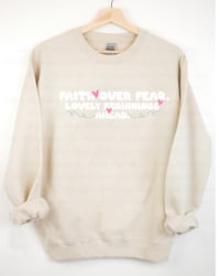 Image 1 of Faith Over Fear Lovely Beginnings Ahead Sweatshirt