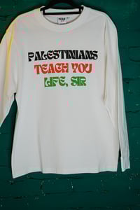 Image 2 of Palestinians Teach You Life  - Longsleeve