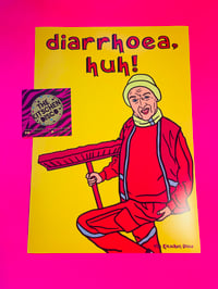 Diarrhoea Huh! Limited Edition Art Print