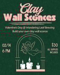 Valentine's Day Wall sconce Workshop @ Wandering Leaf Brewing 2/14/26 6pm