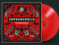 The Melmacs "EUPHANCHOLIA"  Exclusive red vinyl!