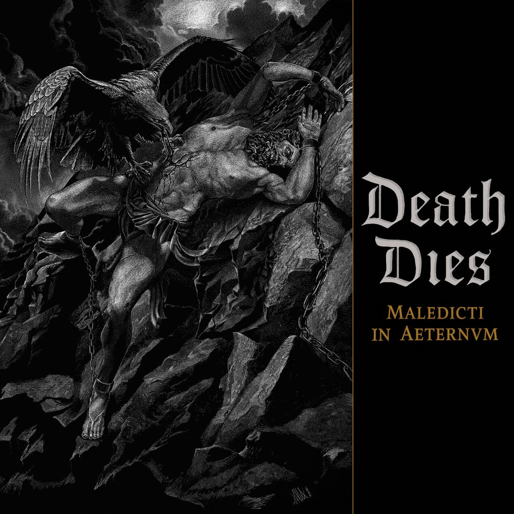 DEATH DIES "Maledicti In Aeternvm" Deluxe Edition (PRE-ORDER NOW!!!)