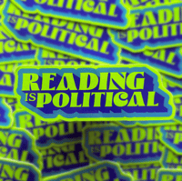Image 1 of "Reading is Political" Sticker
