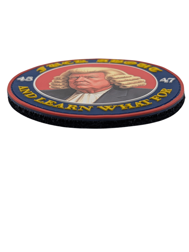 Founding Father Donald Trump - "Fuck About and Learn What For" Parody - PVC and UV Printed