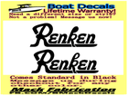 Image 1 of Pair of (2) 8" x 22" Renken Boat hull Decals uv safe Lifetime warranty  