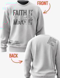 Image 1 of "Faith It" Premium Crewneck
