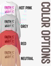 Image 4 of "Faith It" Premium Crewneck