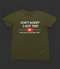 Image 7 of I watched YouTube Tee