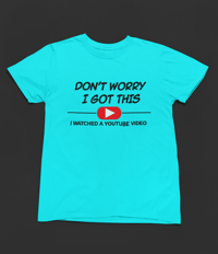 Image 10 of I watched YouTube Tee