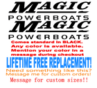 Image 1 of PAIR OF 6" X 28" Magic Powerboats BOAT DECALS.   uv safe Lifetime warranty  