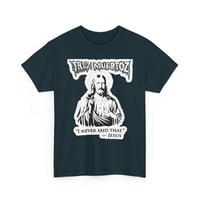 Image 1 of Trez Muertoz “I Never Said That” Jesus T-Shirt 