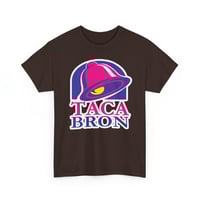 Image 2 of Taco Bell Parody Tee — "Taca Bron" Retro T-Shirt