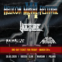FRIDAY 20.03 ticket for HELICON METAL FESTIVAL VI
