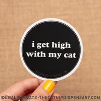 Image 2 of I Get High With My Cat Sticker