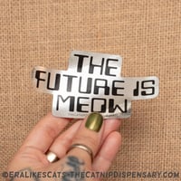The Future is Meow Silver Metallic Sticker