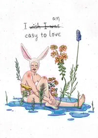 I am easy to love
