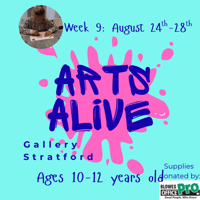 Arts Alive Ages 10-12; August 24-28
