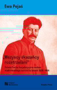 Ewa Pejaś, Wszyscy skazańcy rozstrzelani