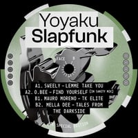 Image 1 of Yoyaku Slapfunk w/ Sweely, O.Bee, Mauro Moreno, and Mella Dee 