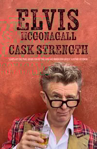 Cask Strength by Elvis McGonagall *** Pre-Order***