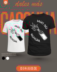 Image 1 of Camiseta DALES MÁS GASOLINA
