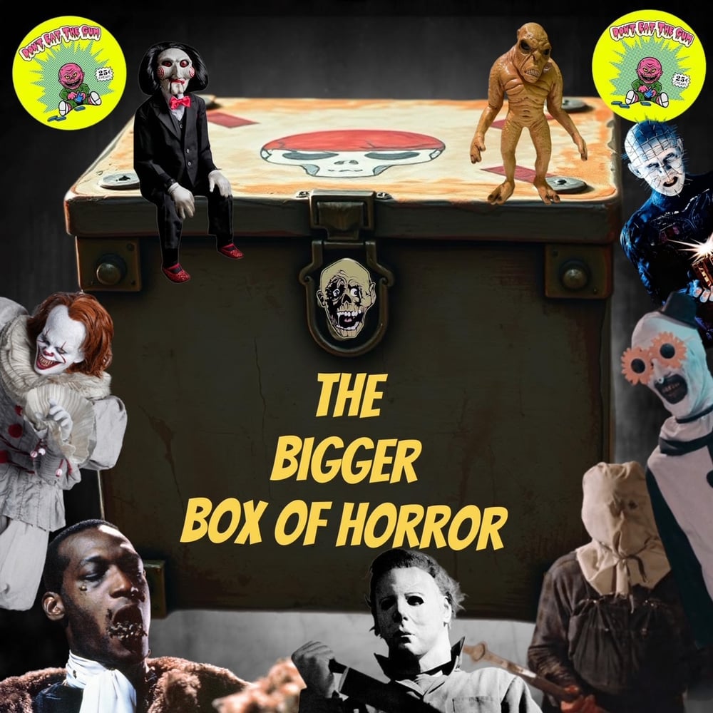 Image of THE BIGGER BOX OF HORROR!!