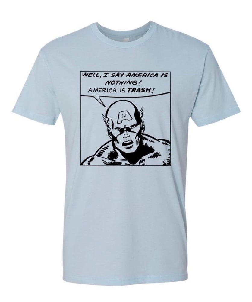 Image of CHARITY RUN: America Is Trash Tee (Pre-order ends 1/28)