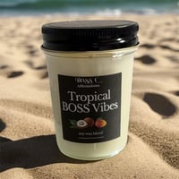 Image 1 of Tropical BOSS Vibes-Candle
