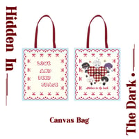 Hidden In The Dark- Canvas Bag