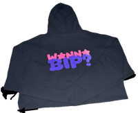 Image 1 of WANNA BIP? Hoodie