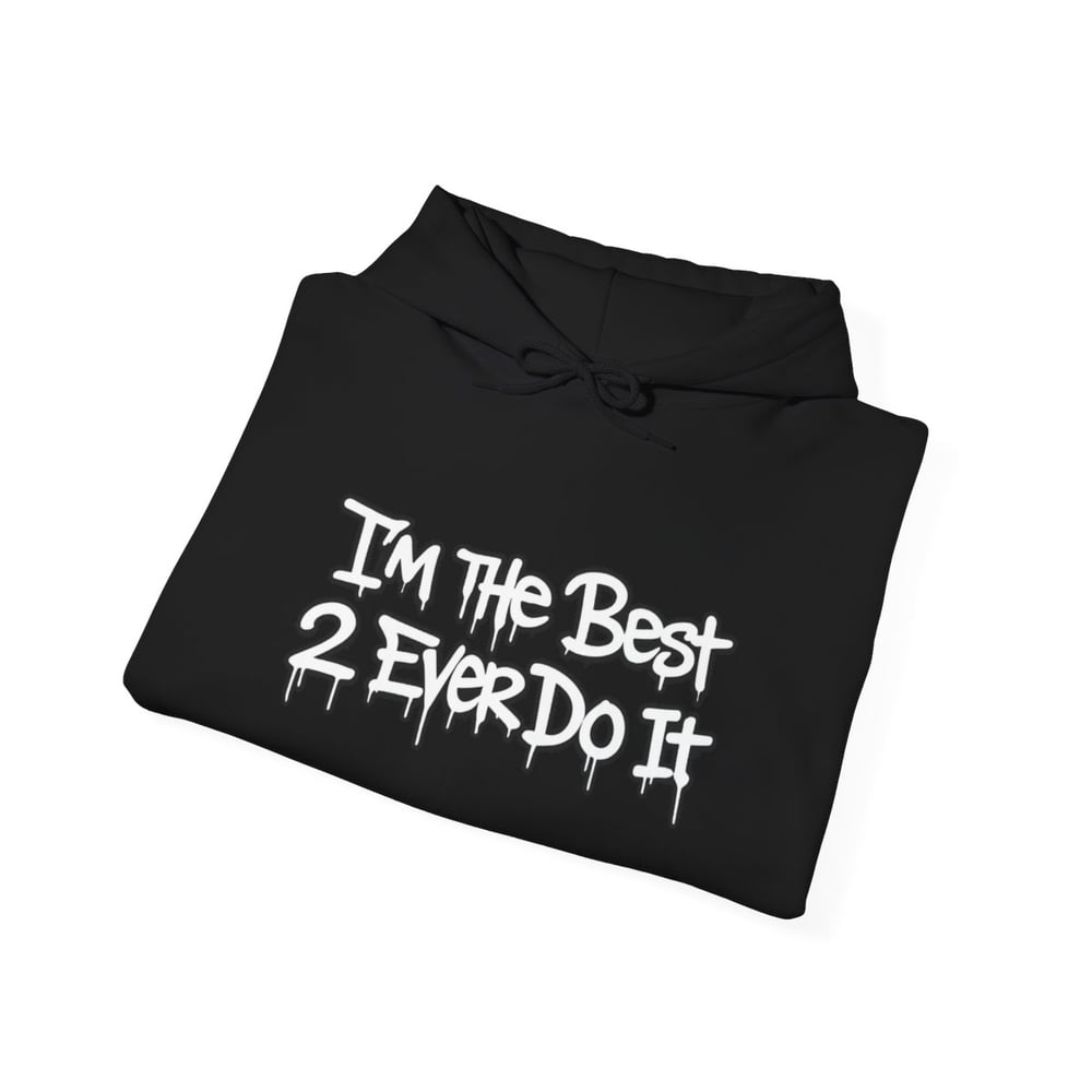 Image of Unisex GOAT Graffiti Hoodie — "I’m the Best 2 Ever Do It" Streetwear Pullover