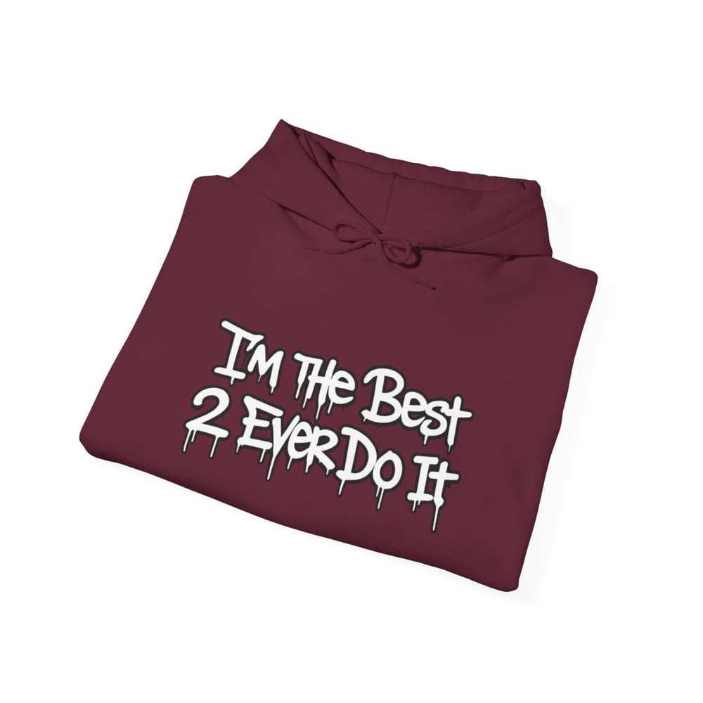 Image of Unisex GOAT Graffiti Hoodie — "I’m the Best 2 Ever Do It" Streetwear Pullover