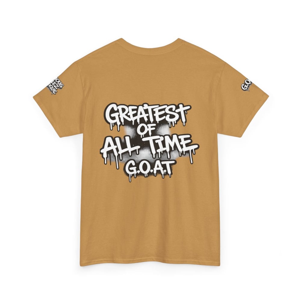 Image of Unisex T-Shirt — "I'm The Best 2 Ever Do It" / "Greatest of All Time G.O.A.T" Graffiti Tee