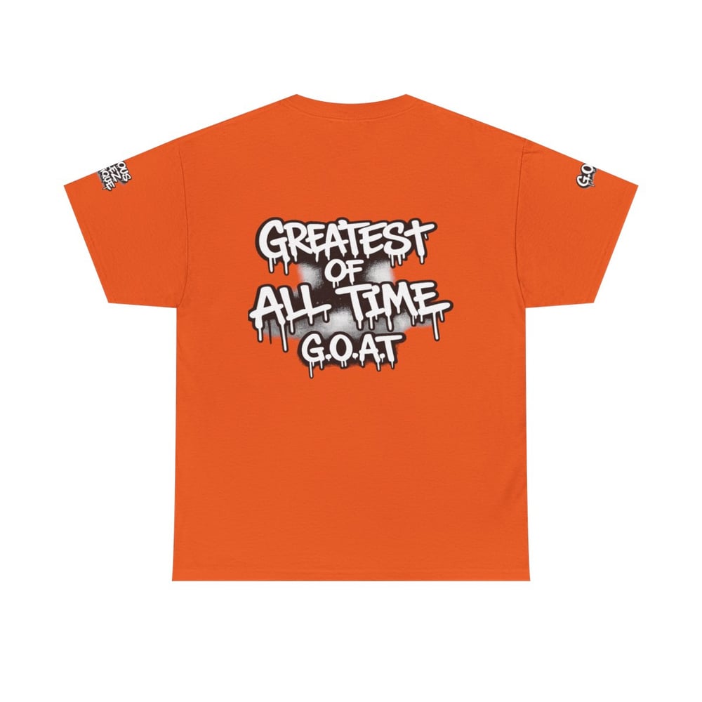 Image of Unisex T-Shirt — "I'm The Best 2 Ever Do It" / "Greatest of All Time G.O.A.T" Graffiti Tee